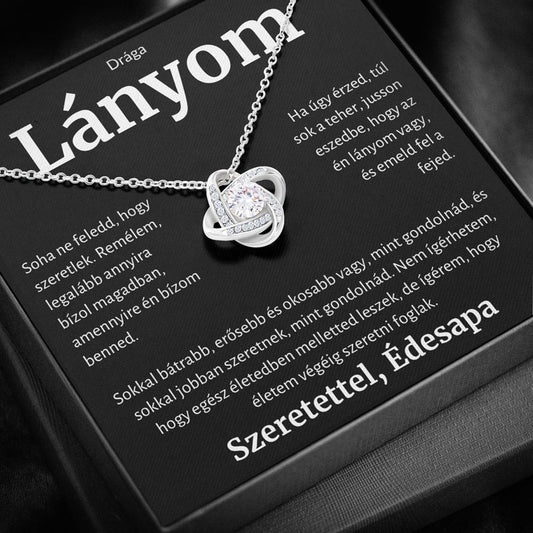 3K A Drága Lányomnak - Nyaklánc Apától Love Knot